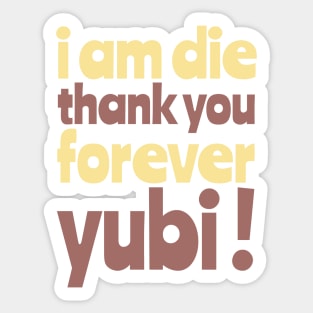 Thank you Forever Yubi ! Sticker